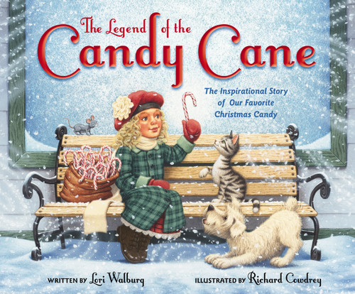 The Legend of the Candy Cane, Newly Illustrated Edition (The Inspirational Story of Our Favorite Christmas Candy) by Lori Walburg, Richard Cowdrey, 9780310730125