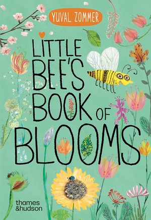 Little Bee's Book of Blooms by Yuval Zommer, 9780500653746