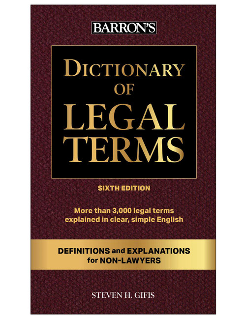 Dictionary of Legal Terms: Definitions and Explanations for Non-Lawyers by Steven H. Gifis, 9781506296258