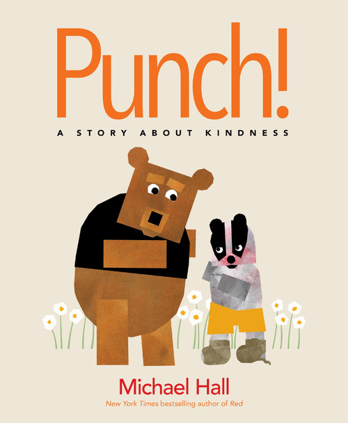 Punch! (A Story About Kindness) by Michael Hall, Michael Hall, 9780062866219