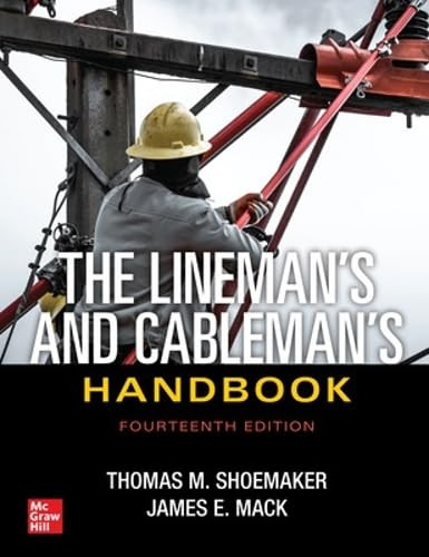 The Lineman's and Cableman's Handbook, Fourteenth Edition by Thomas M. Shoemaker, James E. Mack, 9781264268184