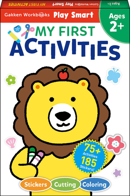 Play Smart MY FIRST ACTIVITIES 2+ (Fine Motor Skill Builders!  Coloring, Stickers & More) by Gakken early childhood experts, 9784056212471