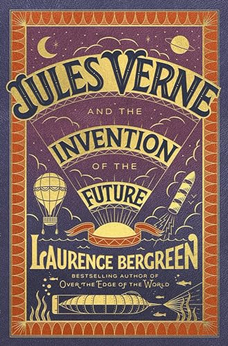 Jules Verne and the Invention of the Future - 9780063320543 by Laurence Bergreen