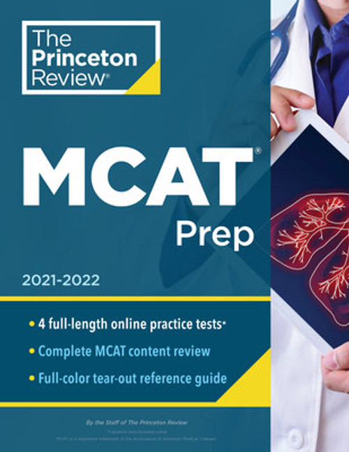 Princeton Review MCAT Prep, 2021-2022 (4 Practice Tests + Complete Content Coverage) by The Princeton Review, 9780525570417