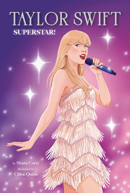 Taylor Swift: Superstar! - 9798217031535 by Shana Corey, Chloe Quinn, 9798217031535