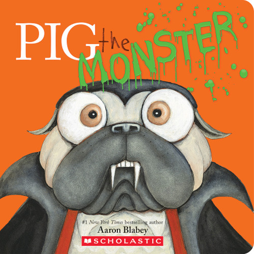 Pig the Monster by Aaron Blabey, Aaron Blabey, 9781546122708