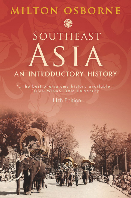 Southeast Asia (An Introductory History) by Milton Osborne, 9781743312674