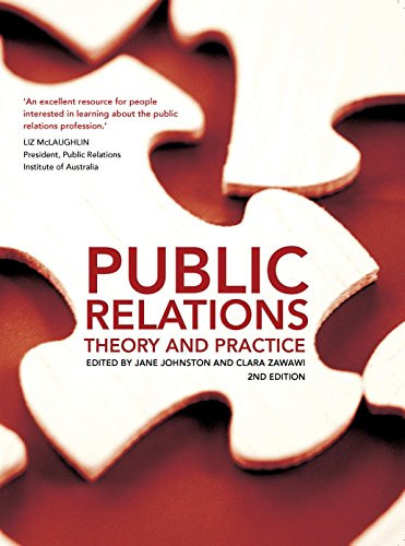 Public Relations (Theory and Practice) by Jane Johnston, Clara Zawawi, 9781865089225