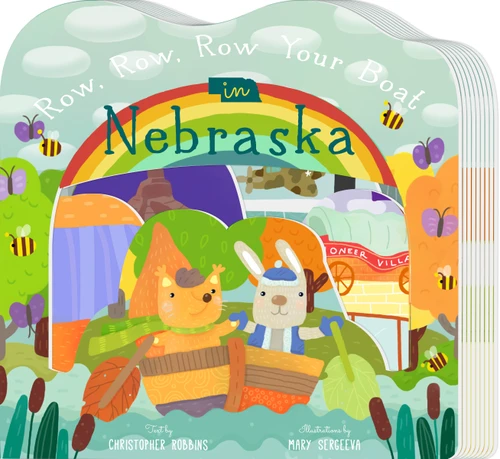 Row, Row, Row Your Boat in Nebraska by Christopher Robbins, Mary Sergeeva, 9781641701891