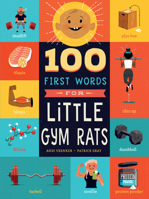 100 First Words for Little Gym Rats by Andrea Veenker, Patrick Gray, 9781641702669