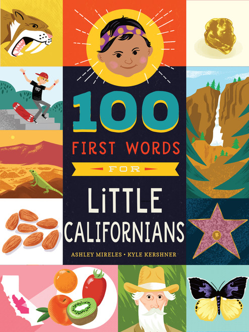 100 First Words for Little Californians by Ashley Marie Mireles, Kyle Kershner, 9781641704571
