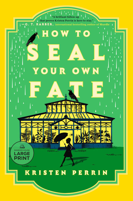 How to Seal Your Own Fate (A Novel) - 9798217067589 by Kristen Perrin, 9798217067589