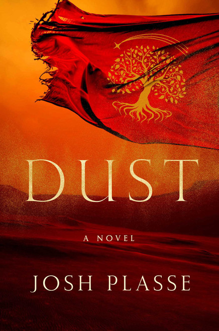 DUST (A Novel) by Josh Plasse, 9781637633540