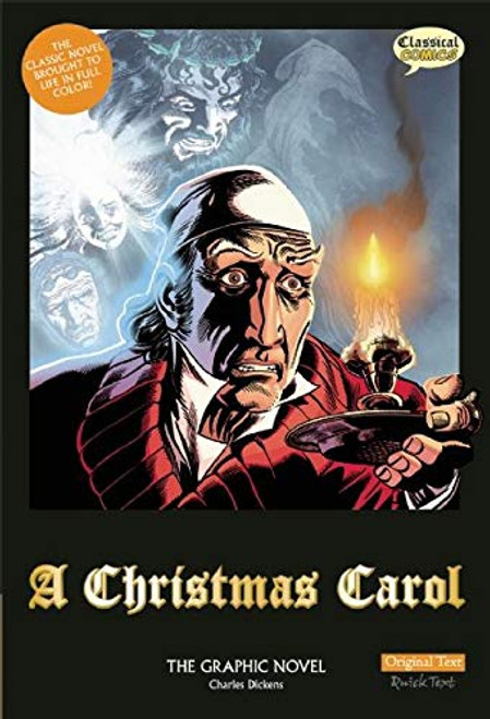 A Christmas Carol The Graphic Novel: Original Text by Charles Dickens, Sean Michael Wilson, Mike Collins, James Offredi, Clive Bryant, 9781907127403