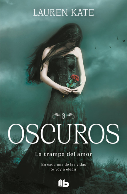 La trampa del amor: En cada una de las vidas te voy a elegir / Passion (Spanish Edition) by Lauren Kate, 9786073848121