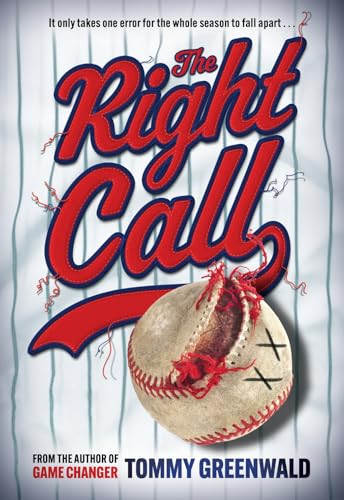 The Right Call (A Game Changer Novel) by Tommy Greenwald, 9781419772856