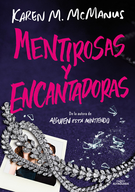 Mentirosas y encantadoras / Such Charming Liars (Spanish Edition) by Karen M. McManus, 9788419688590