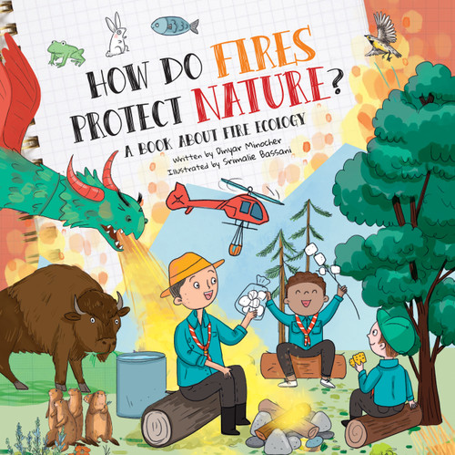 How Do Fires Protect Nature? (A Book About Fire Ecology) - 9781486731398 by Minocher Dinyar, Srimalie Bassani, 9781486731398