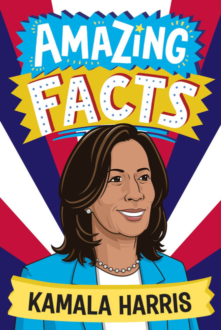 Amazing Facts: Kamala Harris by Clive Gifford, Nathan Daniels, 9780063440944