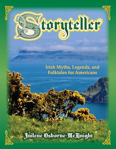 Storyteller (Irish Myths, Legends, and Folktales for Americans) by Juilene Osborne-McKnight, Mara Kate McKnight, 9781455627998