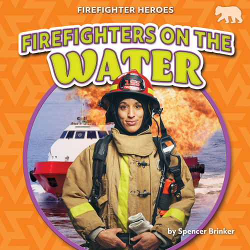 Firefighters on the Water by Spencer Brinker, N/A, 9798892327695