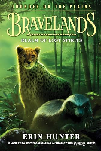 Bravelands: Thunder on the Plains #3: Realm of Lost Spirits - 9780062967060 by Erin Hunter