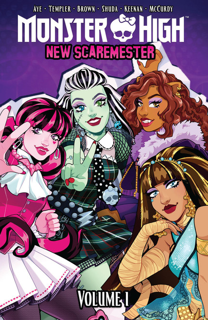 Monster High: New Scaremester, Vol. 1 by Jacque Aye, Caroline Shuda, Hannah Templer, Megan Brown, Siobhan Keenan, 9798887242590
