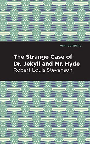 The Strange Case of Dr. Jekyll and Mr. Hyde - 9781513263250 by Robert Louis Stevenson, Mint Editions, 9781513263250