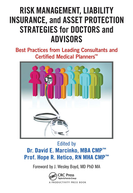 Risk Management, Liability Insurance, and Asset Protection Strategies for Doctors and Advisors by David Edward Marcinko, Hope Rachel Hetico, 9781032917634