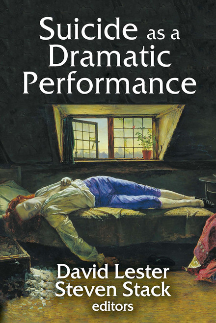 Suicide as a Dramatic Performance by David Lester, 9781032921303