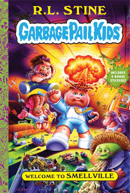 Welcome to Smellville (Garbage Pail Kids Book 1) - 9781419743627 by R.L. Stine, Jeff Zapata, Joe Simko, 9781419743627