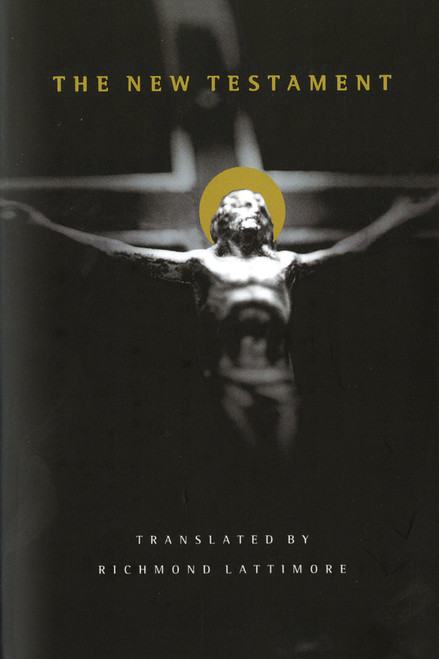 The New Testament by Richmond A. Lattimore, 9780865475243