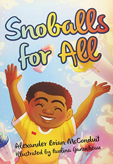 Snoballs for All by Alexander McConduit, 9781455620029