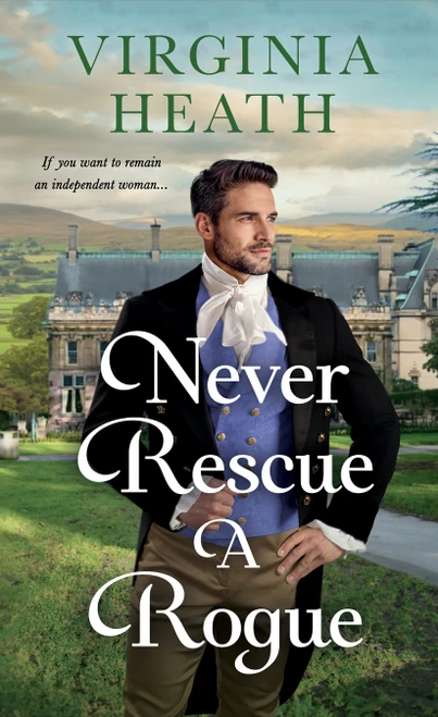 Never Rescue a Rogue (A Novel) - 9781250392039 by Virginia Heath, 9781250392039