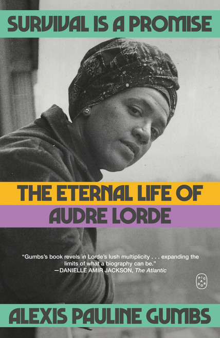 Survival Is a Promise (The Eternal Life of Audre Lorde) - 9781250390400 by Alexis Pauline Gumbs, 9781250390400