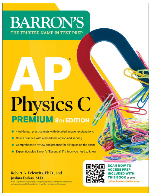 AP Physics C Premium, Eighth Edition: 4 Practice Tests + Comprehensive Review + Online Practice (2026) by Robert A. Pelcovits, Joshua Farkas, 9781506291628