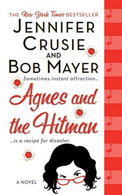 Agnes and the Hitman (A Novel) by Jennifer Crusie, Bob Mayer, 9781250100351