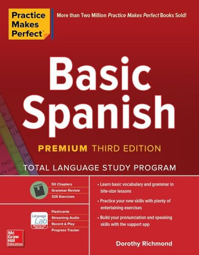 Practice Makes Perfect: Basic Spanish, Premium Third Edition by Dorothy Richmond, 9781260453492