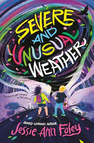 Severe and Unusual Weather by Jessie Ann Foley, 9780063207783
