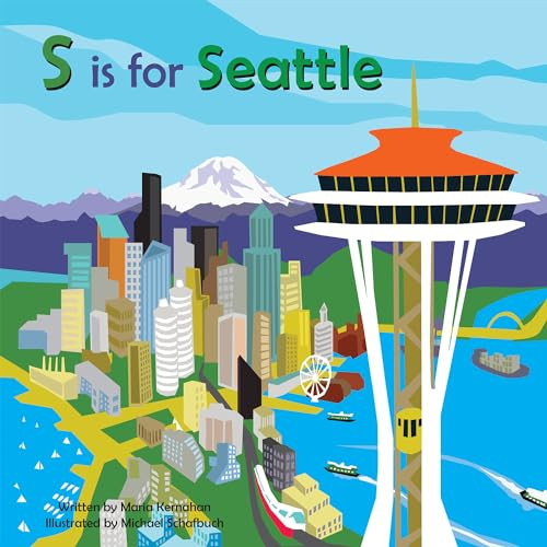 S is for Seattle by Maria Kernahan, 9781942402282