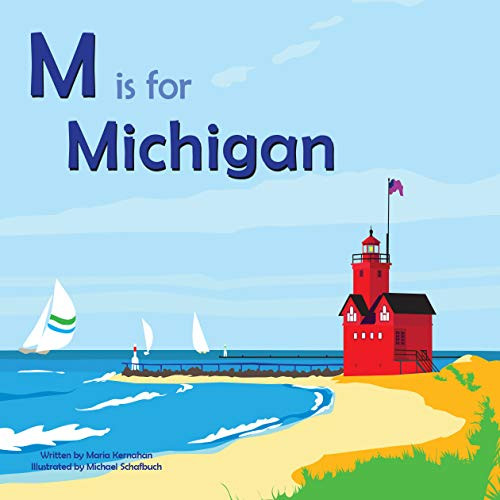 M is for Michigan - 9781942402480 by Michael Schafbuch, 9781942402480