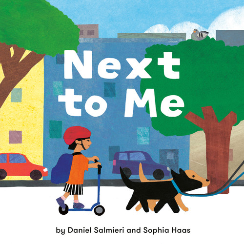Next to Me by Daniel Salmieri, Daniel Salmieri, Sophia Haas, Sophia Haas, 9780593462003