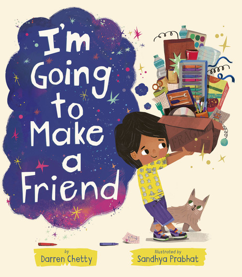 I'm Going to Make a Friend by Darren Chetty, Sandhya Prabhat, 9781664300637