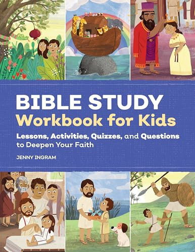 Bible Study Workbook for Kids (Lessons, Activities, Quizzes, and Questions to Deepen Your Faith) by Jenny Ingram, 9798886509328