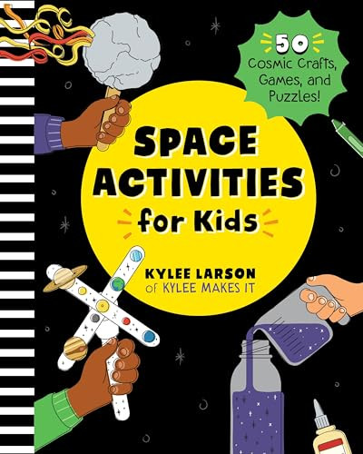 Space Activities for Kids (50 Cosmic Crafts, Games, and Puzzles!) by Kylee Larson, Studio Muti, 9798886504095