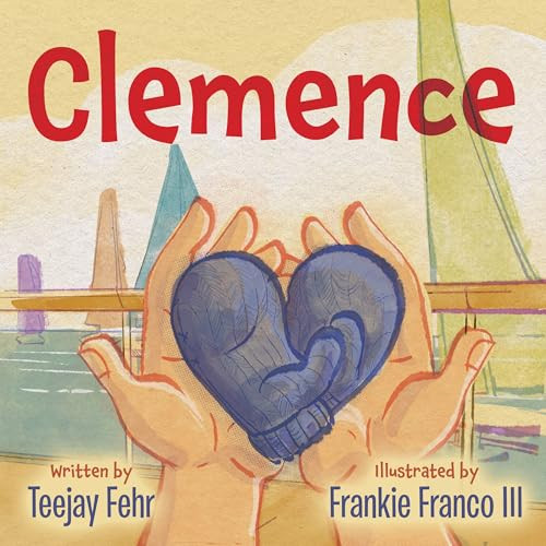 Clemence by Teejay Fehr, Frankie Franco III, 9781636985268