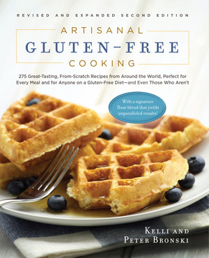 Artisanal Gluten-Free Cooking, Second Edition by Kelli Bronski, Peter Bronski, 9781615190508