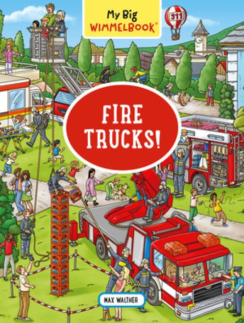 My Big Wimmelbook®-Fire Trucks! (A Look-and-Find Book (Kids Tell the Story)) by Max Walther, 9781615196272