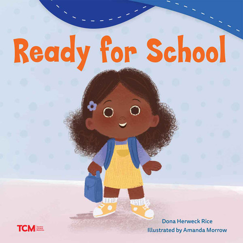 Ready for School by Dona Herweck Rice, Amanda Morrow, 9798765961322