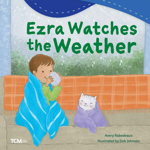 Ezra Watches the Weather by Avery Rabedeaux, Deb Johnson, 9798765961568